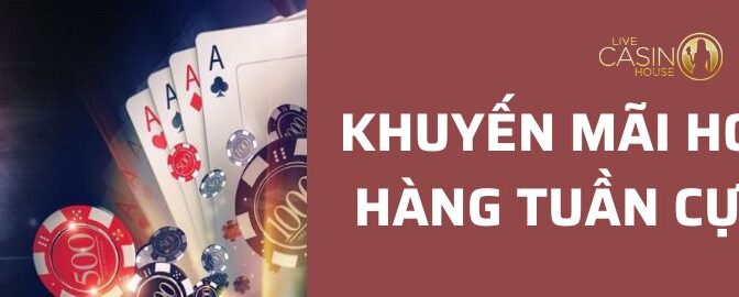 Thưởng hoàn cược tuần