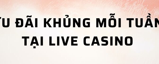 Chinh phục Live Casino